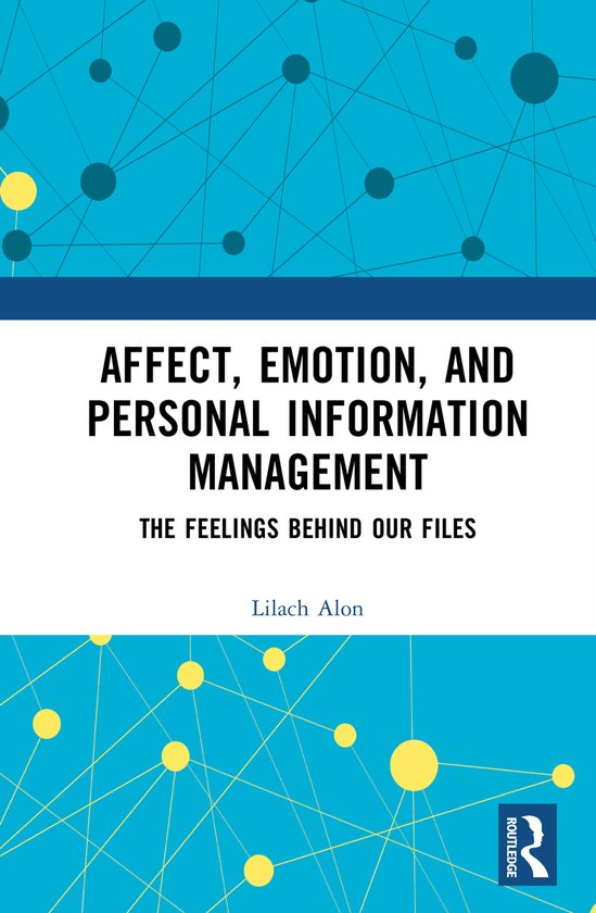 Affect, Emotion, and Personal Information Management - cover