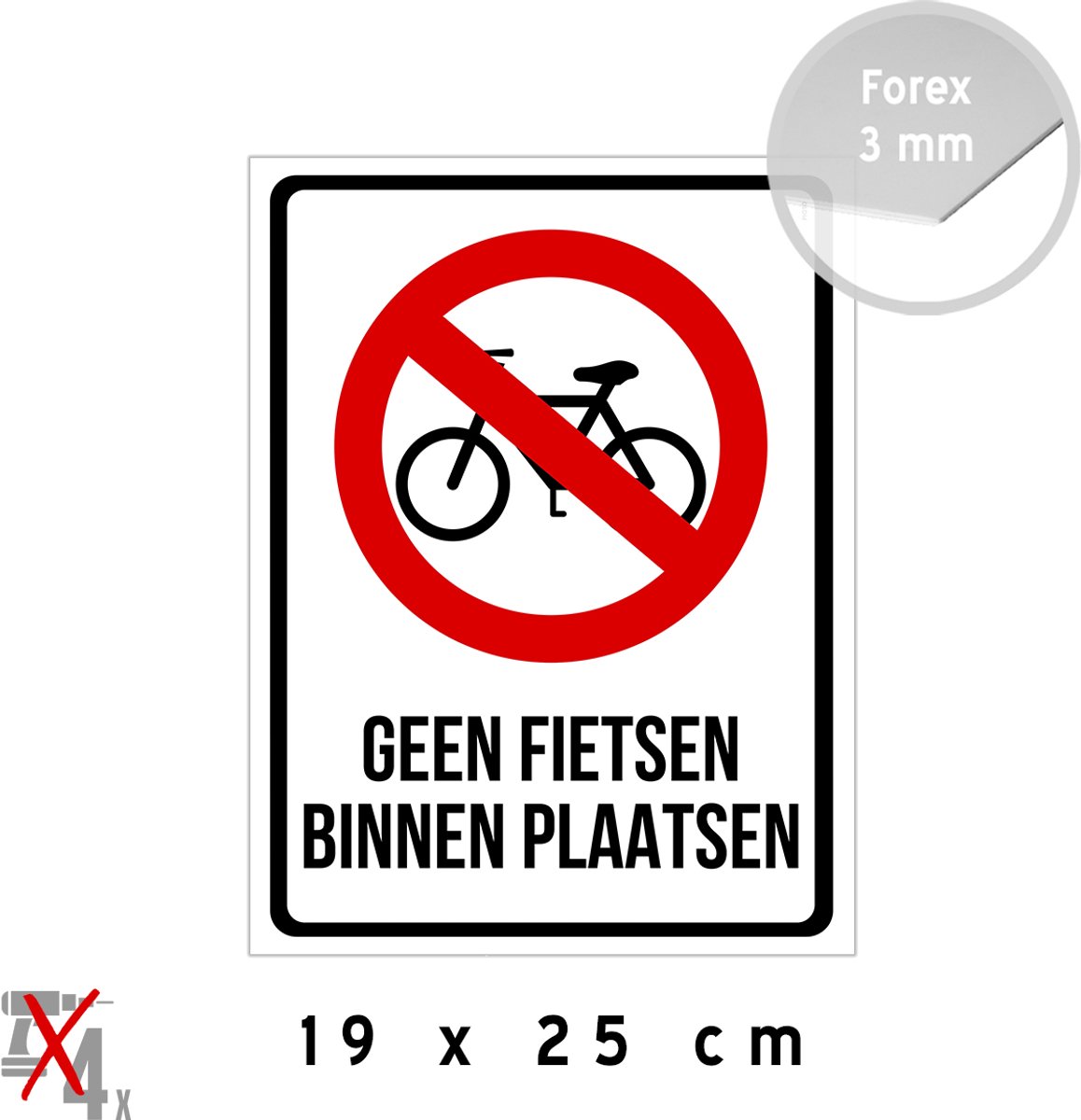 Pictogram/ bord | "Geen fietsen binnen plaatsen" | 19 x 25 cm | Bord C11 | Overlast | Fietsen verboden | Verbod | 1 stuk