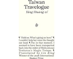 Taiwan Travelogue: Winner of the 2026 International Booker Prize