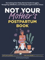 Not Your Mother's Postpartum Book