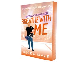 Playing for keeps 5 - Breathe with me