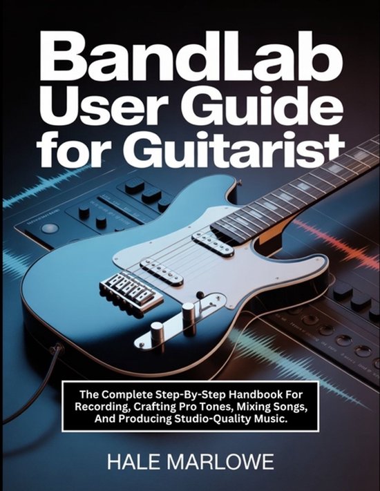 Bandlab User Guide For Guitarist - cover
