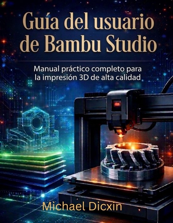 Manual práctico completo para la impresión 3D de alta cali ... - cover