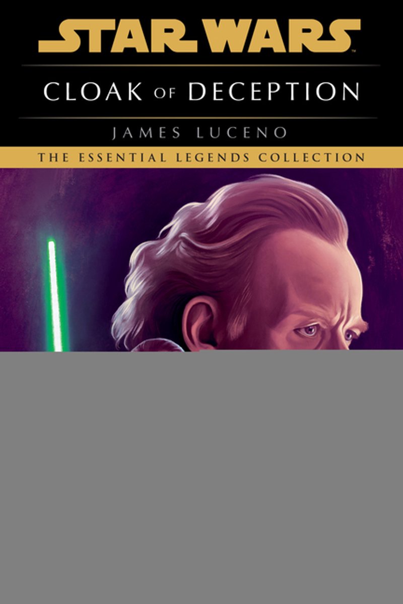 Star Wars - Legends- Cloak Of Deception, Star Wars Legends