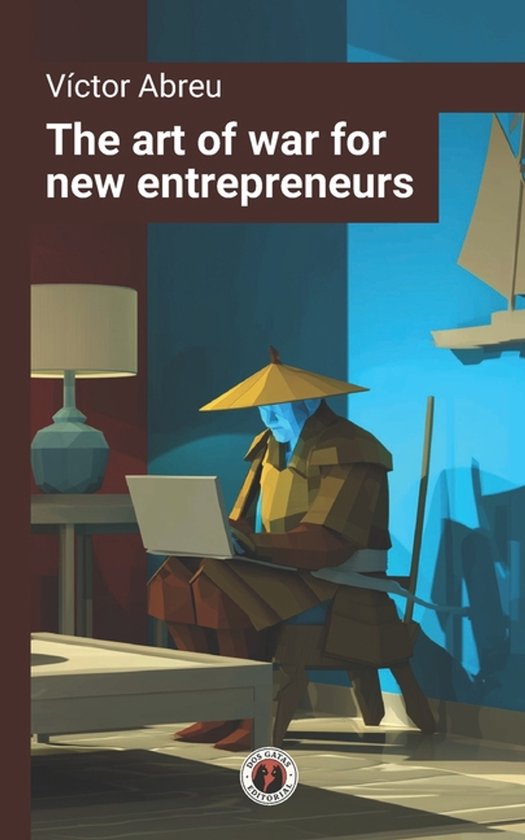 Productivity and Entrepreneurship-The art of war for new ent ... - cover