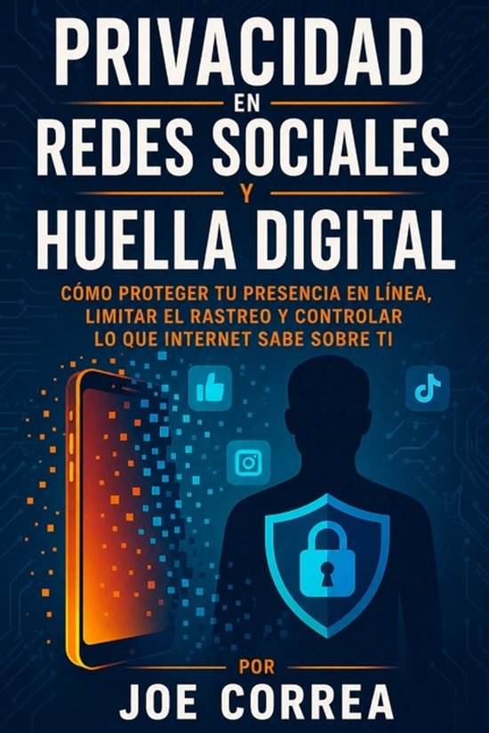 Cyber Shield Academy- Privacidad en Redes Sociales y Huella  ... - cover