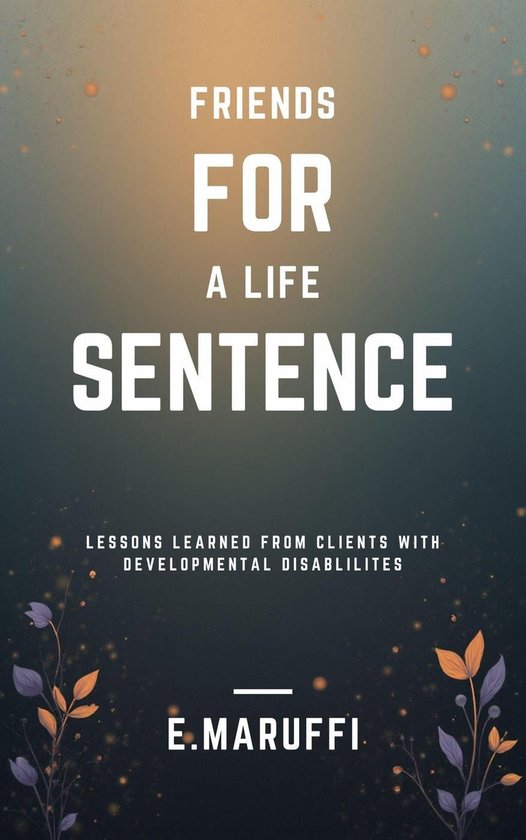 Friends for A Life Sentence - cover
