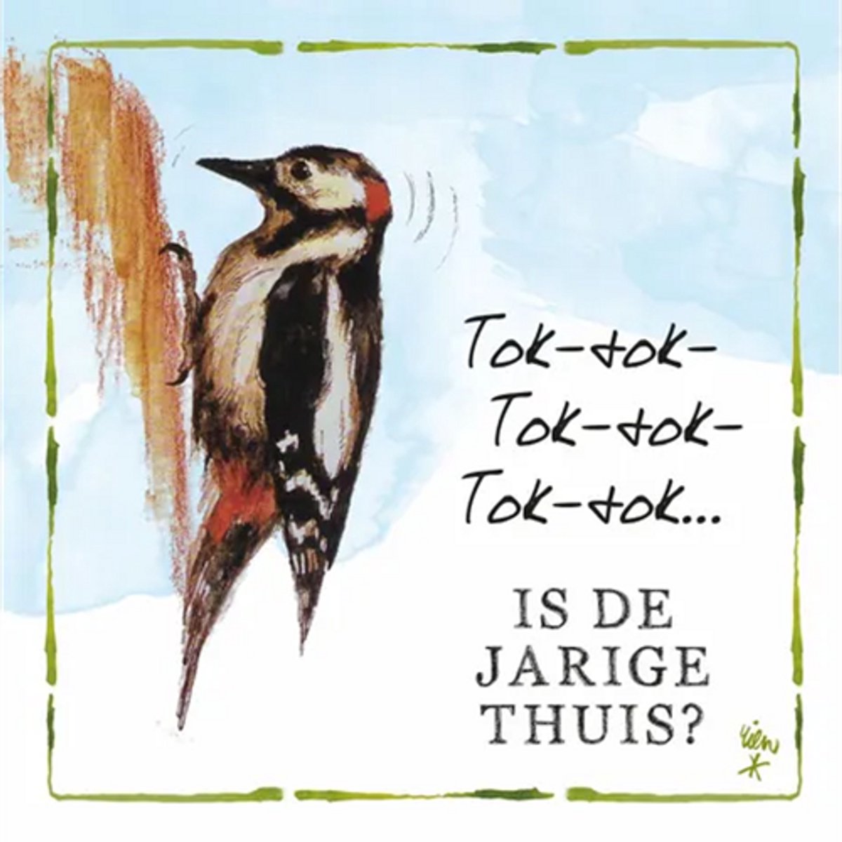 Rien Poortvliet Wenskaart Tok-tok-tok-tok-tok… Is de jarige thuis? – Specht – 13,5 x 13,5 cm