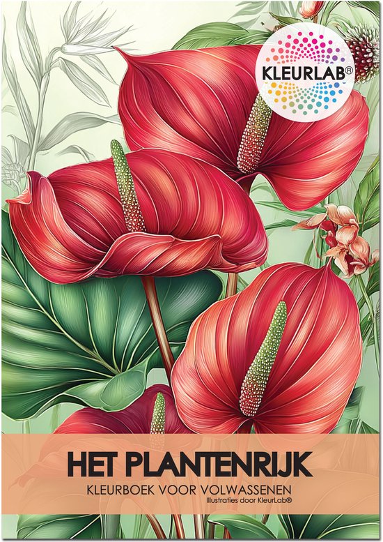 KleurLab® – Het Plantenrijk - Kleurboek voor Volwassenen – Planten & Bloemen – 48 Natuur Kleurplaten op A4 – Enkelzijdig Bedrukt