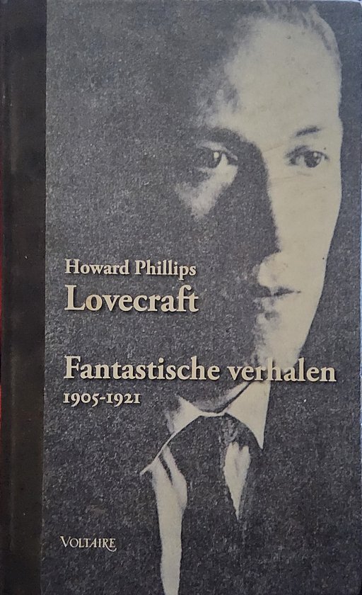 Boekomslag van 'Fantastische verhalen 1905-1921' van Howard Phillips Lovecraft, met portret en logo Voltaire.