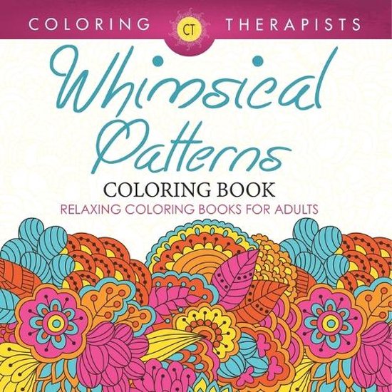 Whimsical Patterns Coloring Book - Relaxing Coloring Books F ... - cover