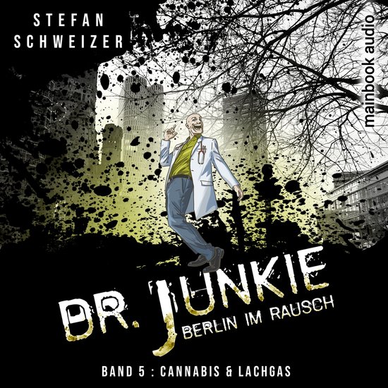 Dr. Junkie - Berlin im Rausch - cover