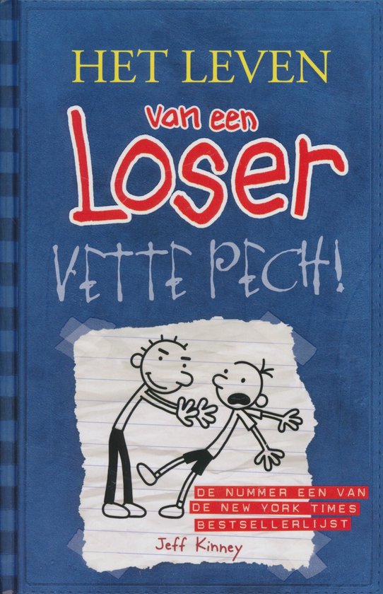 Het leven van een Loser 2 - Vette pech!
