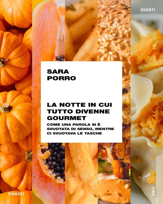 Quanti Einaudi 37 - La notte in cui tutto divenne gourmet - cover