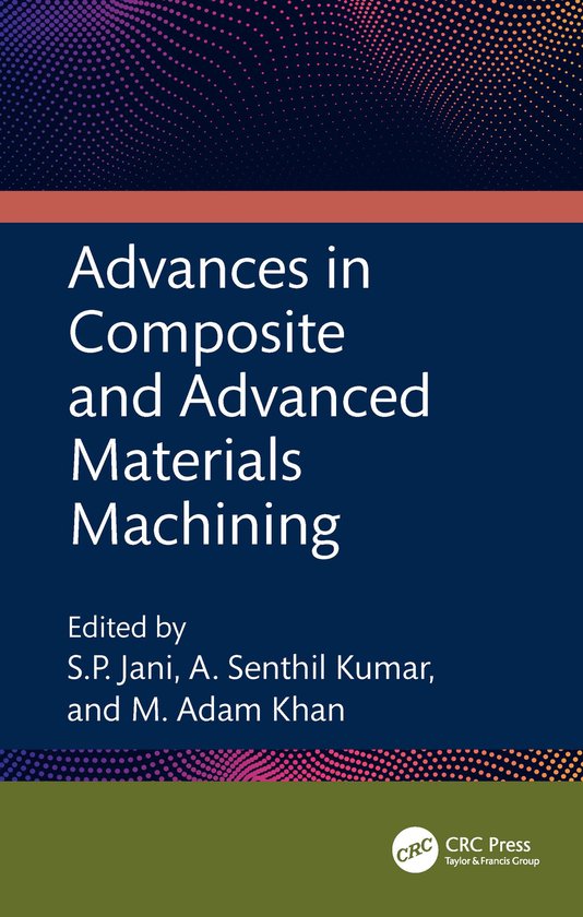 Advances in Composite and Advanced Materials Machining - cover