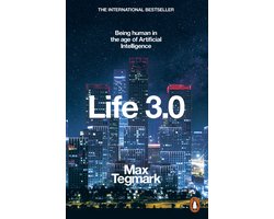 Life 30 Being Human in the Age of Artificial Intelligence