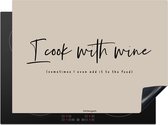 KitchenYeah® Inductie beschermer 71x52 cm - Beige - Quote - I cook with wine - Kookplaataccessoires - Afdekplaat voor kookplaat - Inductiebeschermer - Inductiemat - Inductieplaat mat - Keuken decoratie