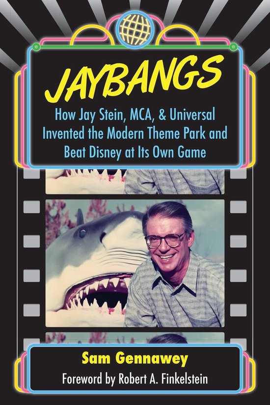 JayBangs: How Jay Stein, MCA, & Universal Invented the Moder ... - cover