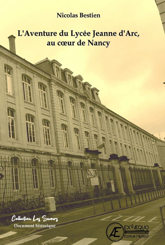 L'aventure du lycée Jeanne d'Arc, au coeur de Nancy - cover