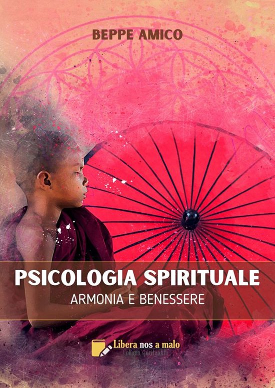 Collana Salute e Benessere - PSICOLOGIA SPIRITUALE - Armonia ... - cover