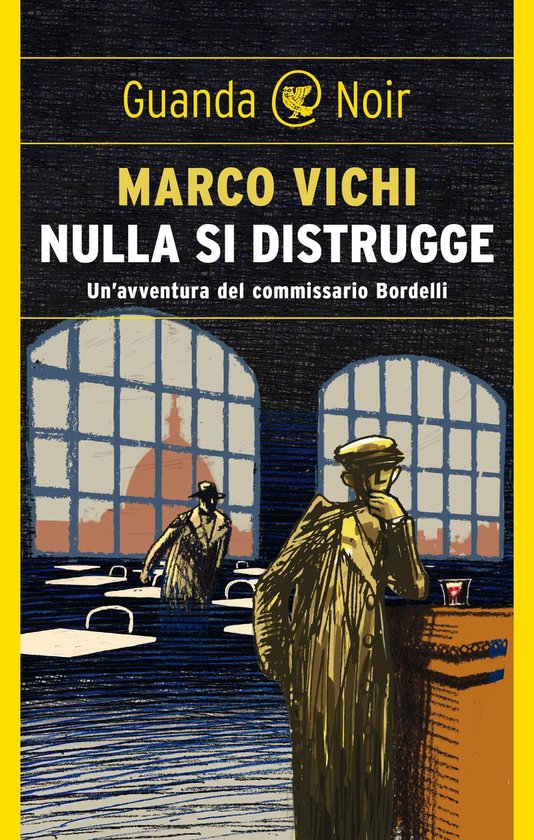 Le storie del commissario Bordelli - Nulla si distrugge