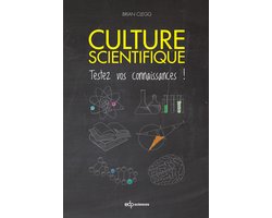 CULTURE SCIENTIFIQUE TESTEZ VOS CONNAISSANCES
