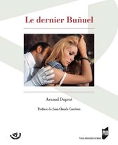 Spectaculaire Cinéma - Le dernier Buñuel