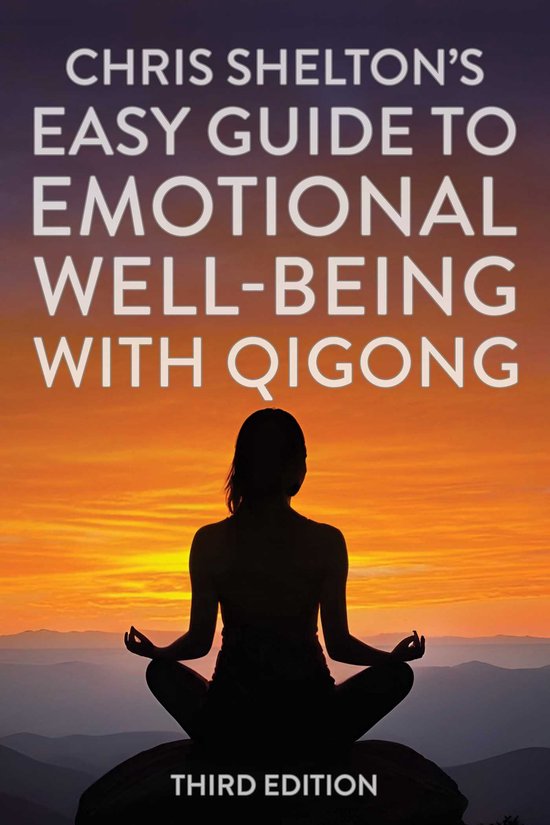 Chris Shelton's Easy Guide to Emotional Well-being with Qigo ... - cover