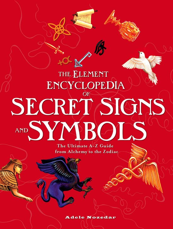 The Element Encyclopedia of Secret Signs and Symbols - cover