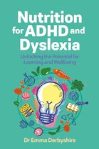 Nutrition for ADHD and Dyslexia