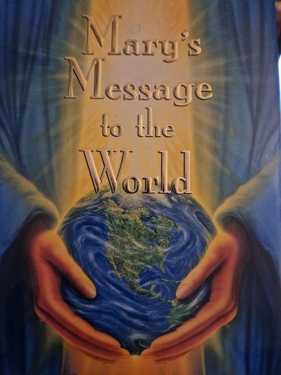 Mary's Message to the World