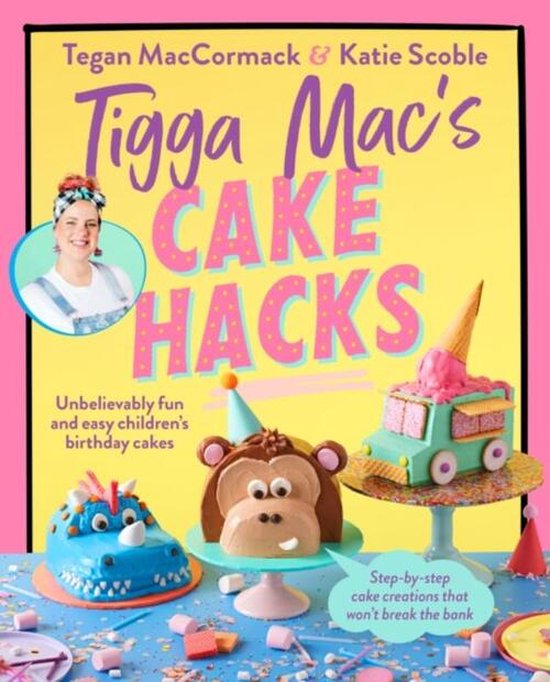 Tigga Mac's Cake Hacks - cover