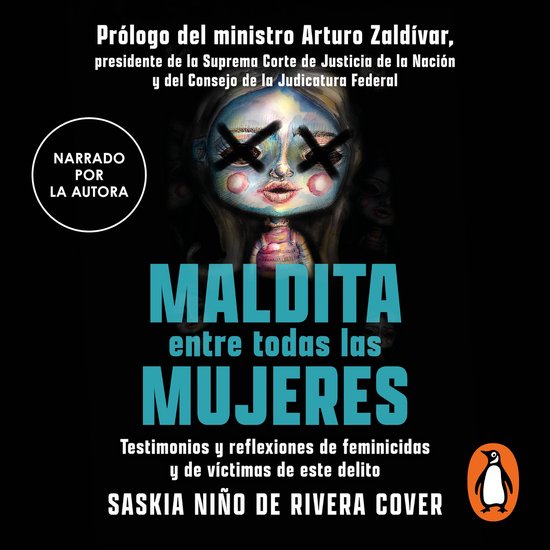 Maldita entre todas las mujeres: el rostro de los feminicida ... - cover
