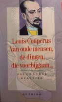 Van oude mensen, de dingen, die voorbijgaan ...