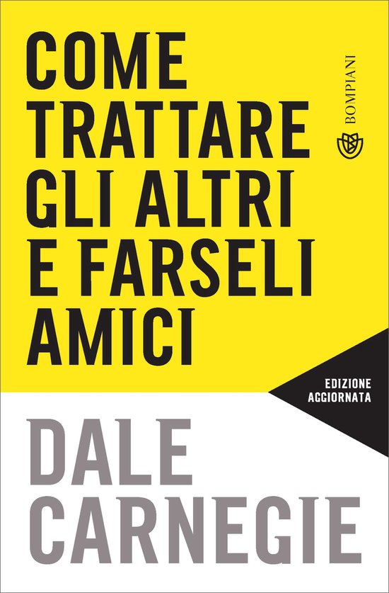 Come trattare gli altri e farseli amici - cover