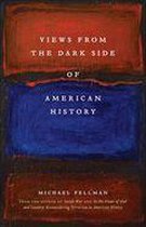 Conflicting Worlds: New Dimensions of the American Civil War - Views from the Dark Side of American History