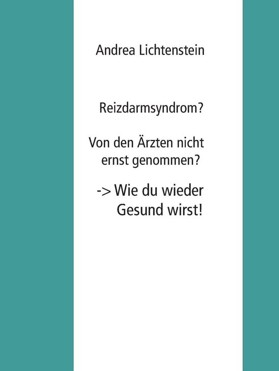 Reizdarmsyndrom? Von den Ärzten nicht ernst genommen? - cover