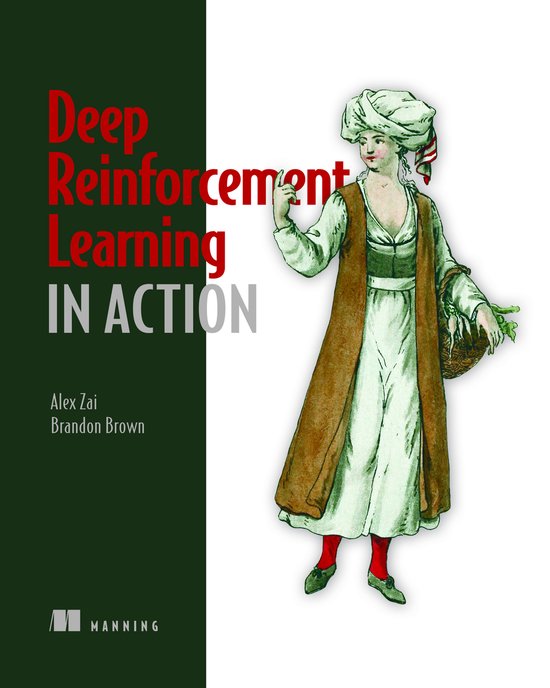 Couverture de livre avec le texte rouge 'Deep Reinforcement Learning in Action'. À droite, une illustration d'une femme en costume historique avec un panier de légumes.