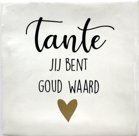 Texte Tile Tante tu vaux de l'or - 10 x 10 cm - Sweet Gift - Y compris crochet adhésif - Merk Snoes