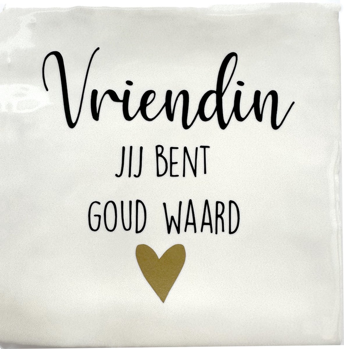 Tekst Tegeltje Vriendin jij bent goud waard - 10 x 10 cm - Lief Cadeau - Inclusief Plakhaakje - Merk Snoes