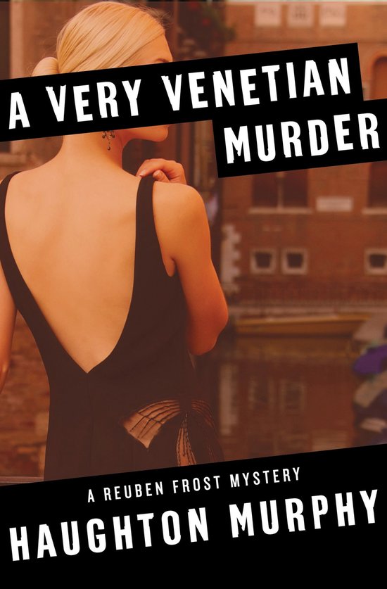 The Reuben Frost Mysteries 7 - A Very Venetian Murder - cover