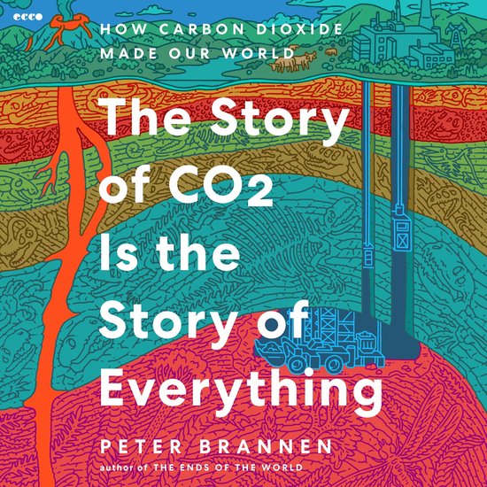 The Story of CO2 Is the Story of Everything - cover