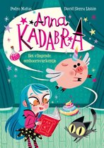 Anna Kadabra - Het vliegende eenhoornvarkentje