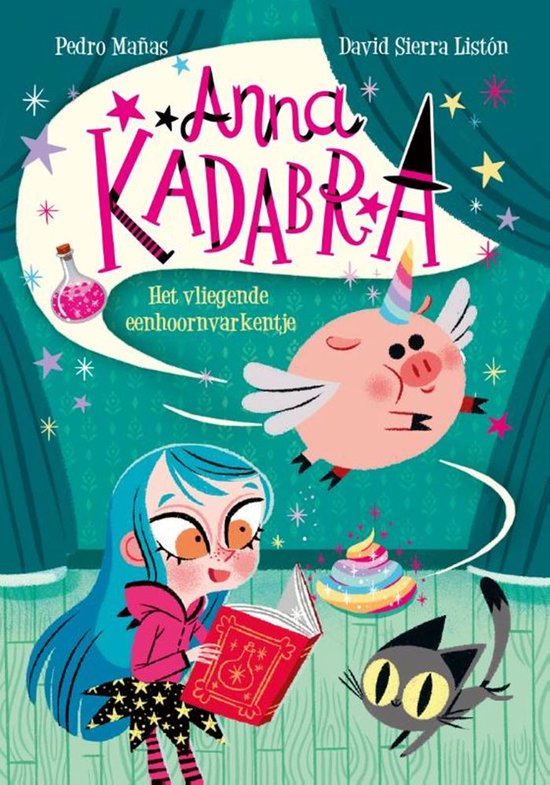 Anna Kadabra - Het vliegende eenhoornvarkentje