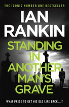 A Rebus Novel 18 - Standing in Another Man's Grave
