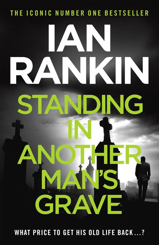 A Rebus Novel 18 - Standing in Another Man's Grave