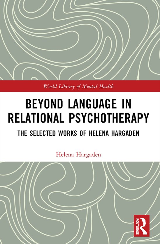 World Library of Mental Health- Beyond Language in Relationa ... - cover