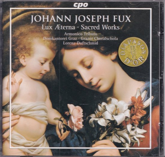 Lux Aeterna, Sacred Works - Johann Joseph Fux - Armonico Tributo Austria, Domkantorei Graz en Herren der Grazer Choralschola o.l.v. Lorenz Duftschmid