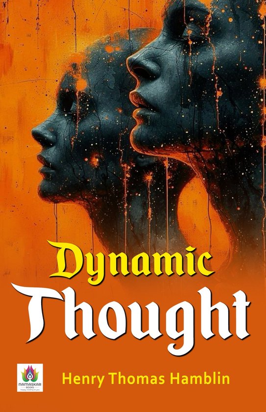 Dynamic Thought (ebook), Henry Thomas Hamblin | 9781942124078 | Boeken ...
