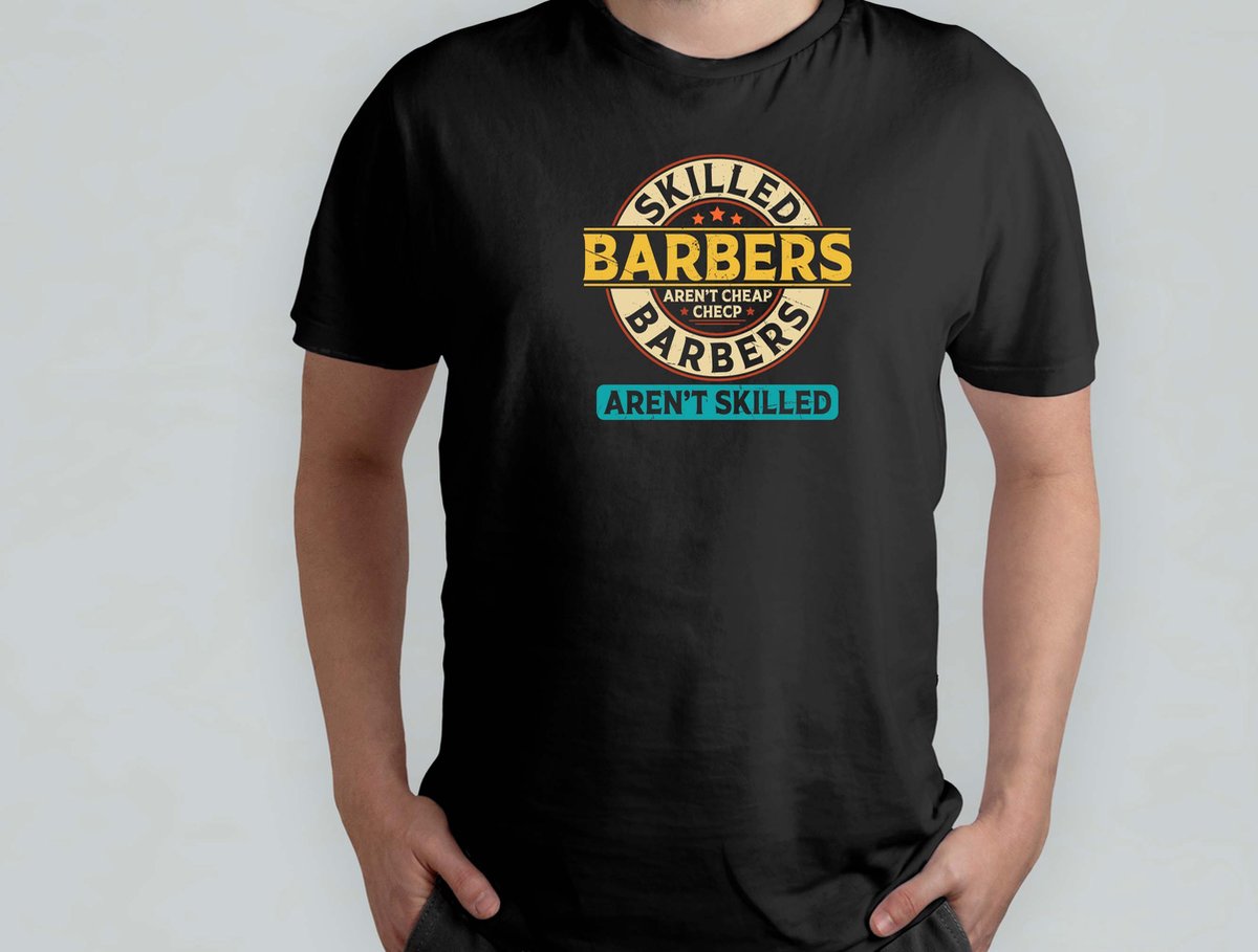 Skilled Barbes Aren't Cheap - T Shirt - BarberLife - FreshFade - BarberShopVibes - HairArt - BarbierLeven - StrakkeFade - BarbierShopStijl - HaarKunst